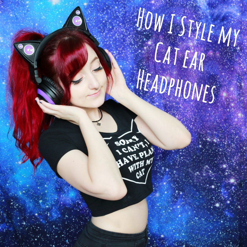 Outer Space Style How I style my Cat Ear Headphones